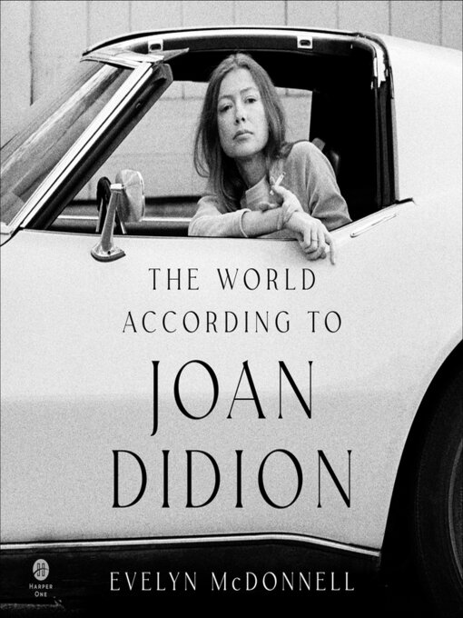 Title details for The World According to Joan Didion by Evelyn McDonnell - Wait list